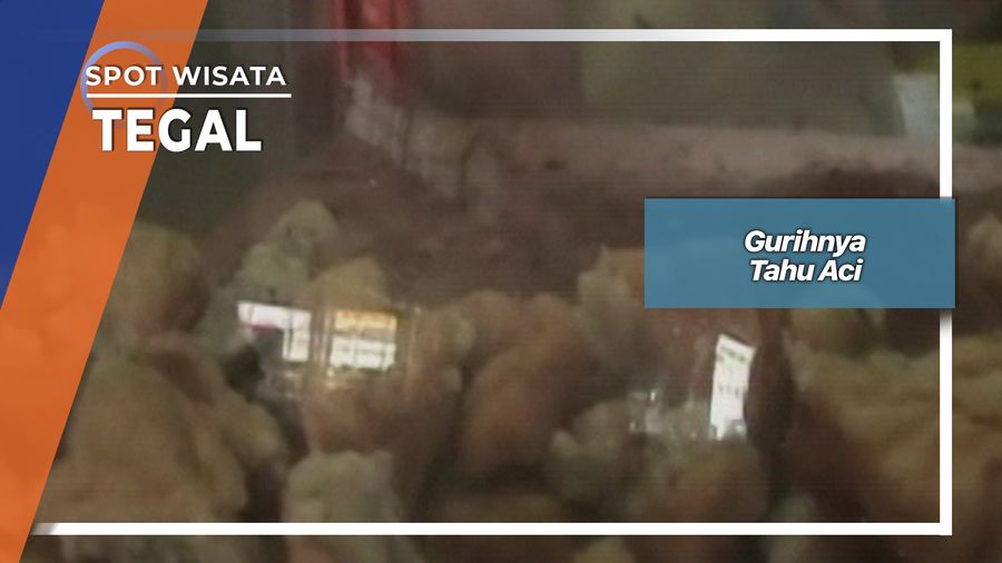 Gurihnya Tahu Aci, Tegal