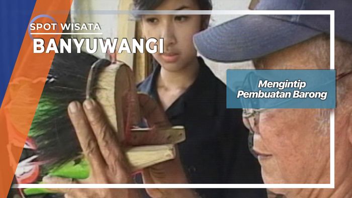 Mengintip Pembuatan Barong, Banyuwangi
