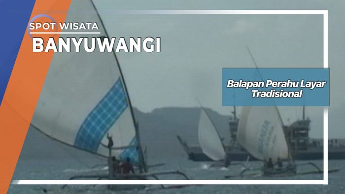 Balapan Perahu Layar Tradisional, Banyuwangi