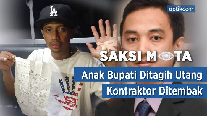 Saksi Mata: Anak Bupati Ditagih Utang, Kontraktor Ditembak
