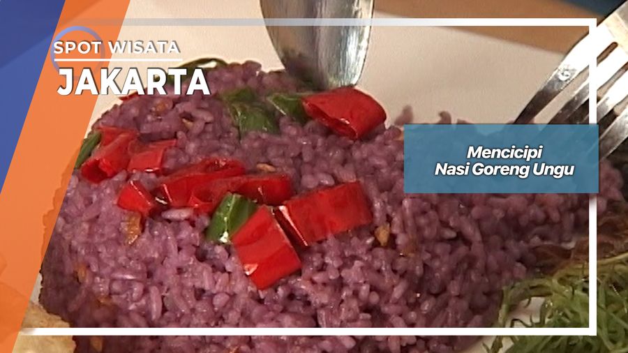 Mencicipi Nasi Goreng Ungu, Jakarta