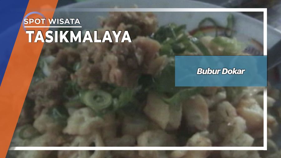 Bubur Dokar ala Tasikmalaya, Tasikmalaya
