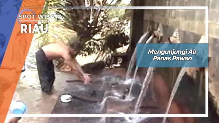 Mengunjungi Air Panas Pawan, Riau