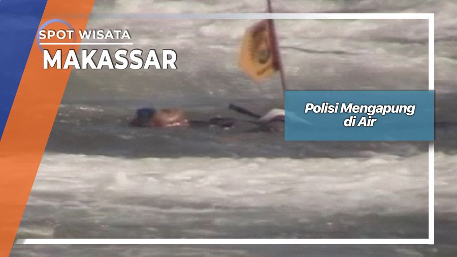 Polisi Mengapung di Air, Makassar
