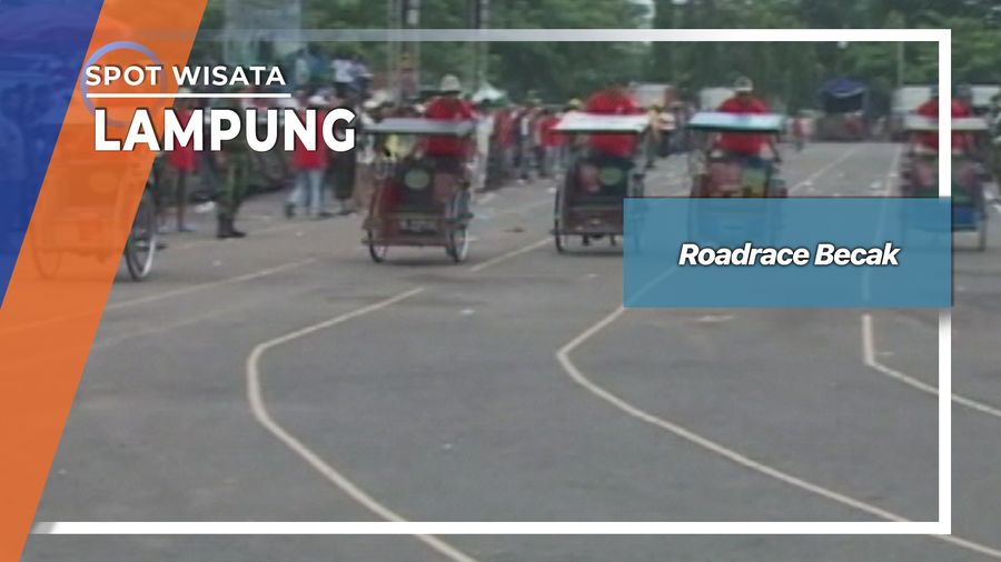 Roadrace Becak, Lampung
