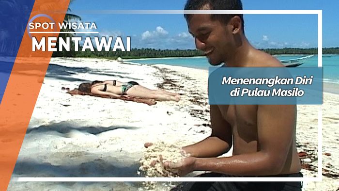 Pulau Masilo, Pulau Indah Tak Berpenduduk Di Mentawai