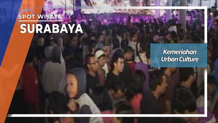 Kemeriahan Urban Culture, Surabaya 