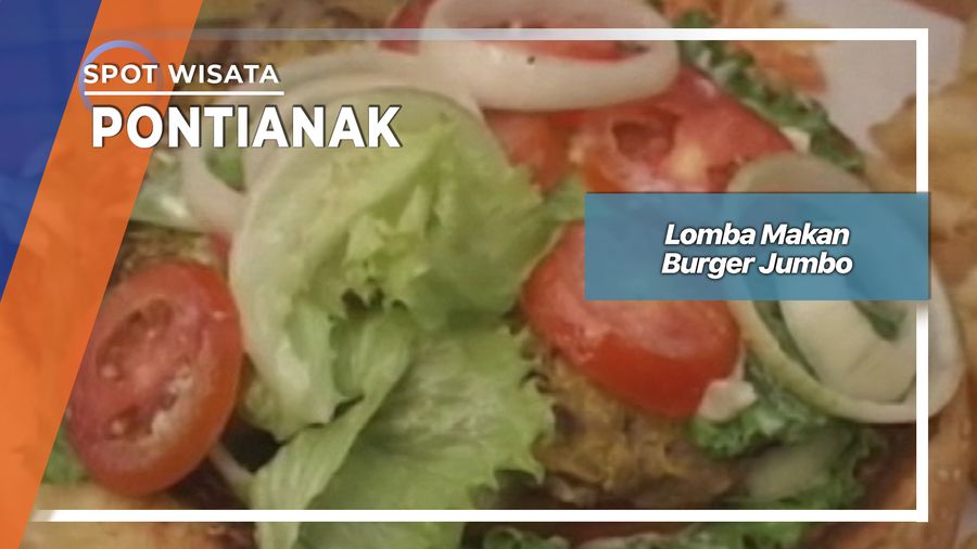Lomba Makan Burger Jumbo, Pontianak