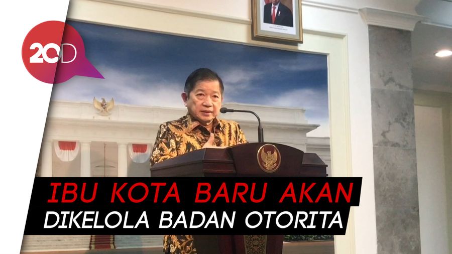 Pejabat Sekelas Menteri akan Ditunjuk Buat Urus Pemindahan Ibu Kota