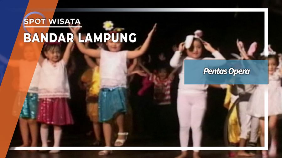 Pentas Opera, Bandar Lampung
