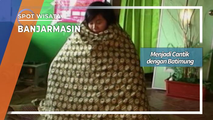Cantik dengan Batimung, Banjarmasin Kalimantan Selatan