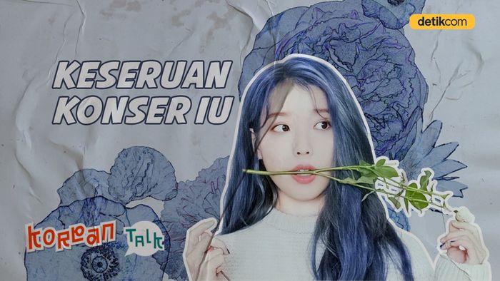 K-Talk Ep 20: Cerita Kesuksesan Konser IU di Jakarta
