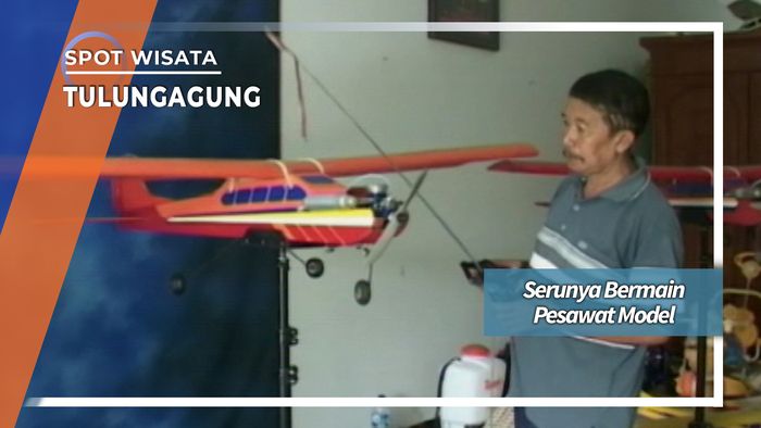 Bermain Pesawat Model, Tulungagung