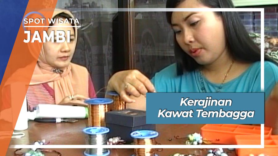Kerajinan Kawat Tembaga, Jambi