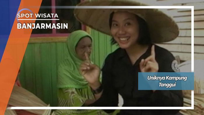 Uniknya Kampung Tanggui Banjarmasin Kalimantan Selatan