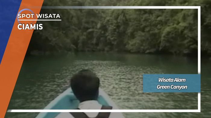 Wisata Alam Green Canyon Desa Kertayasa Cijulang Ciamis