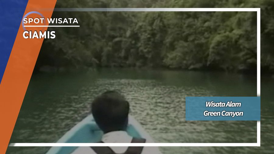 Wisata Alam Green Canyon Desa Kertayasa Cijulang Ciamis