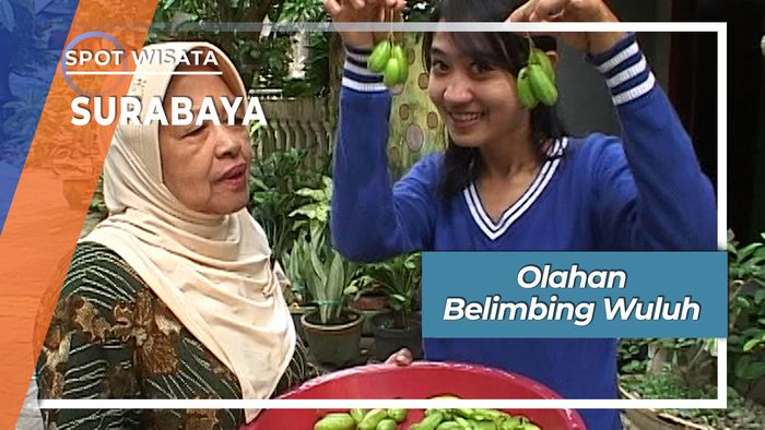 Kuliner Olahan Belimbing Wuluh Kampung Genteng Candirejo Surabaya