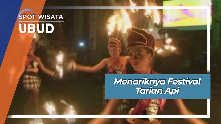 Festival Tarian Api di Ubud