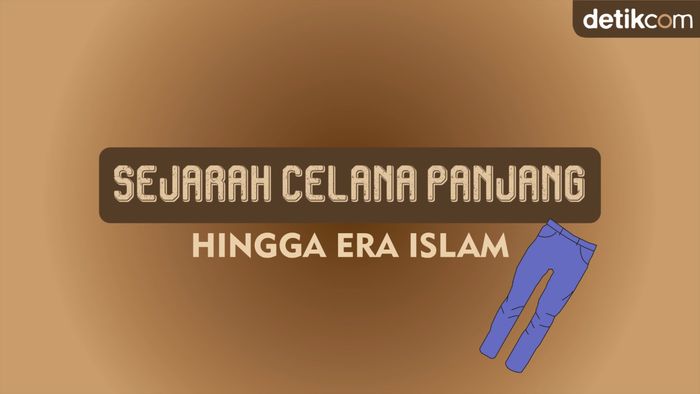Sejarah Celana Panjang hingga Era Islam