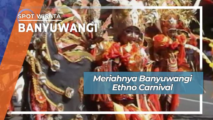Banyuwangi Ethno Carnival, Banyuwangi