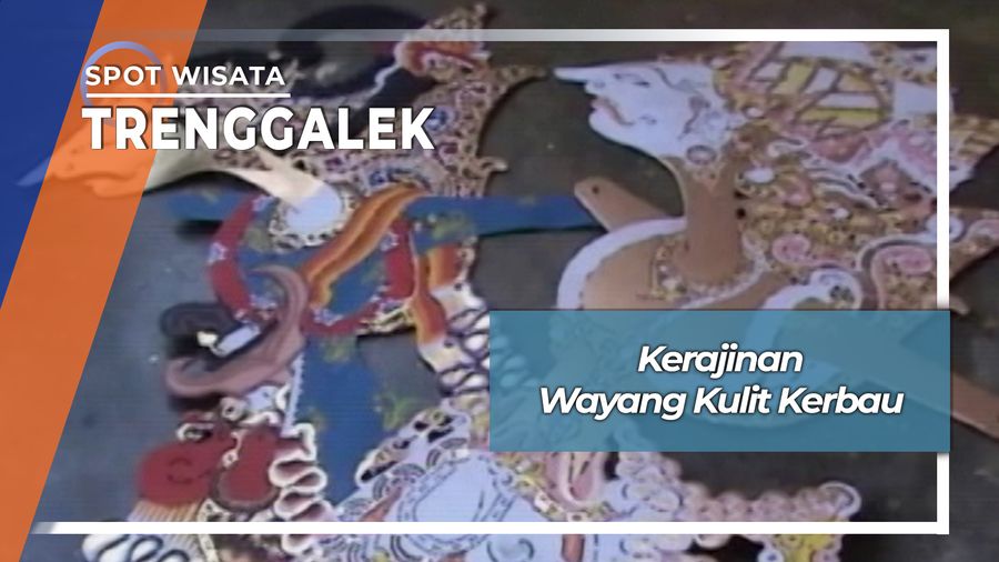 Kerajinan Wayang Kulit Kerbau Desa Wonoanti Gandusari Trenggalek