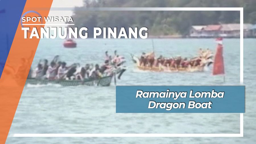 Lomba Dragon Boat, Tanjung Pinang