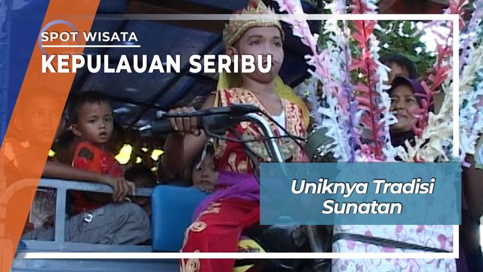 Tradisi Sunatan di Kepulauan Seribu