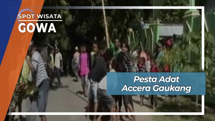 Tradisi Adat Accera Gaukang Kampung Jipang Bontonompo Gowa Sulawesi Selatan