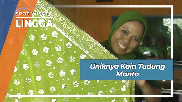 Tudung Manto, Kain Penanda Suku Melayu Di Lingga Kepulauan Riau