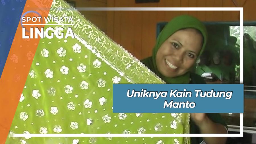Tudung Manto, Kain Penanda Suku Melayu Di Lingga Kepulauan Riau