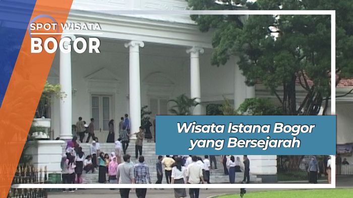 Wisata Istana Bogor yang Bersejarah, Bogor