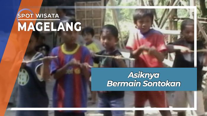 Bermain Sontokan, Magelang