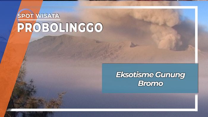 Eksotisme Gunung Bromo, Probolinggo