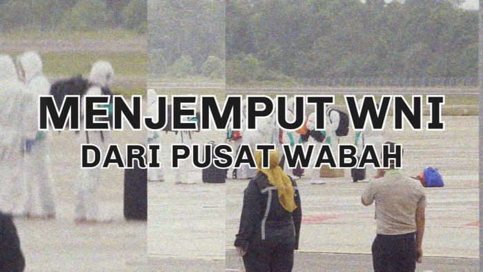 Eksklusif! Di Balik Misi Kemanusiaan Evakuasi WNI di Wuhan