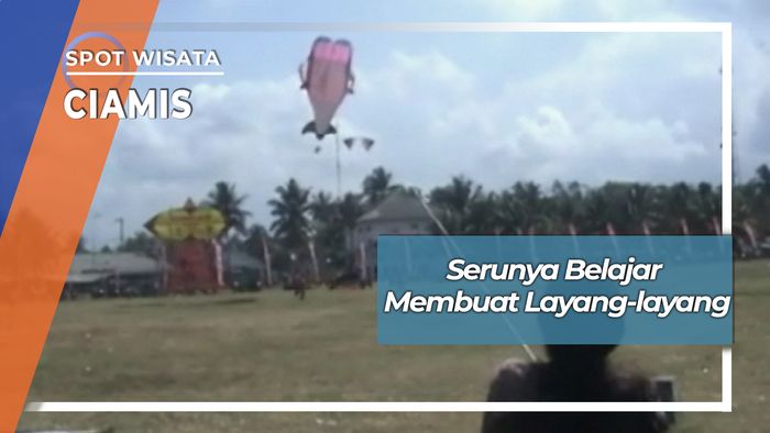 Belajar Membuat Layang-layang, Ciamis