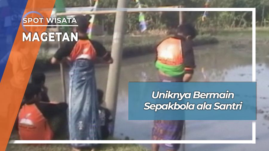 Bermain Sepakbola ala Santri, Magetan