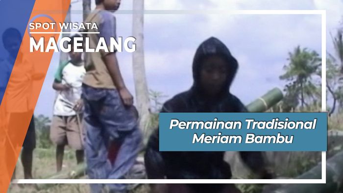Permainan Tradisional Meriam Bambu, Magelang