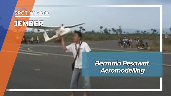 Aeromodelling, Permainan Pesawat Model Di Landas Pacu Notohadinegoro Jember