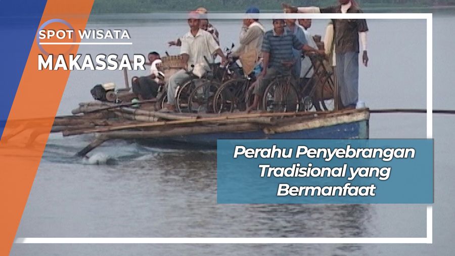 Penyeberangan Perahu Tradisional Sungai Jeneberang Makassar