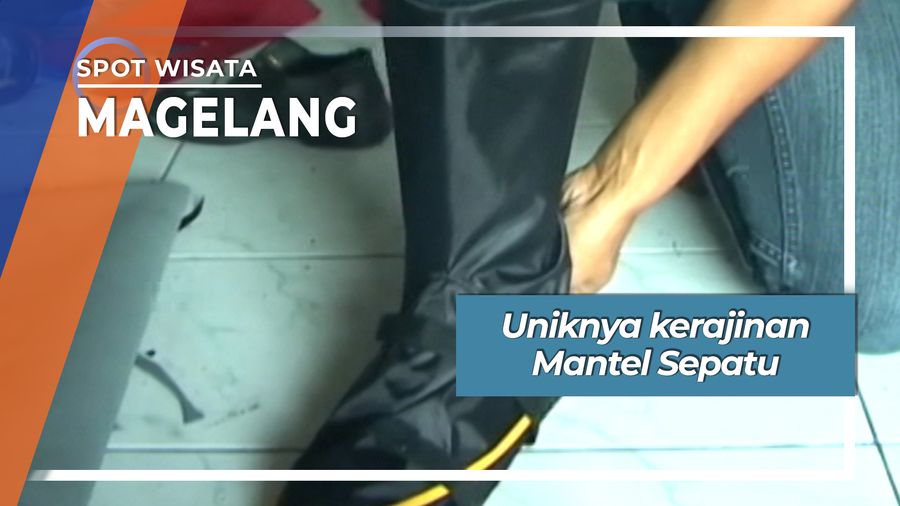 Uniknya Mantel Sepatu Desa Blongkeng Ngluwar Magelang
