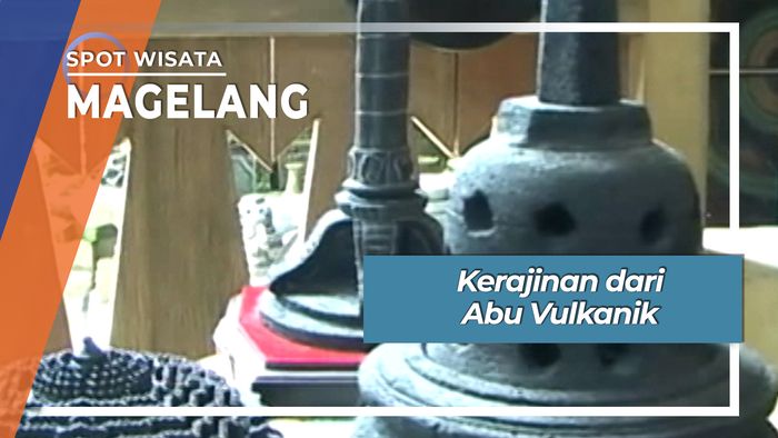 Kerajinan Limbah Abu Vulkanik Merapi Desa Borobudur Magelang