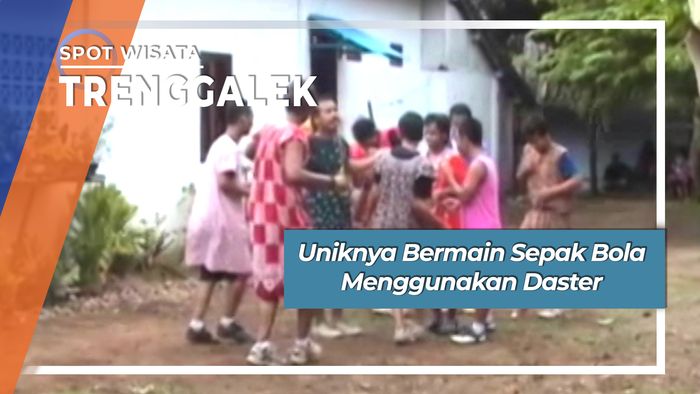 Uniknya Sepak Bola Daster Trenggalek