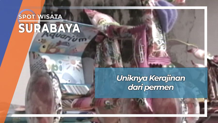 Uniknya Kerajinan Permen ala Granting Baru Tengah Surabaya