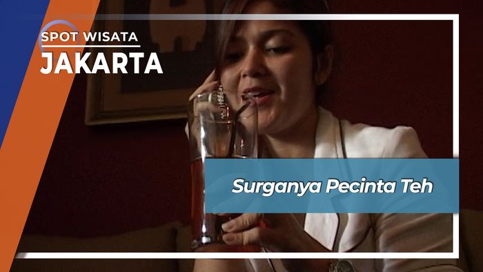 Surganya Pecinta Teh Jakarta