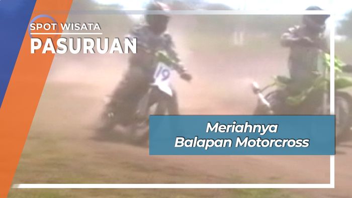 Meriahnya Balapan Motorcross, Pasuruan. 