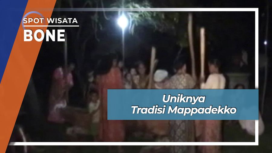 Uniknya Tradisi Mappadekko, Bone