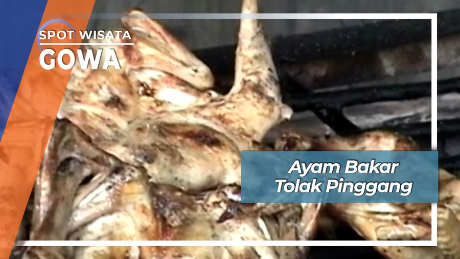 Ayam Bakar Tolak Pinggang Gowa Sulawesi Selatan