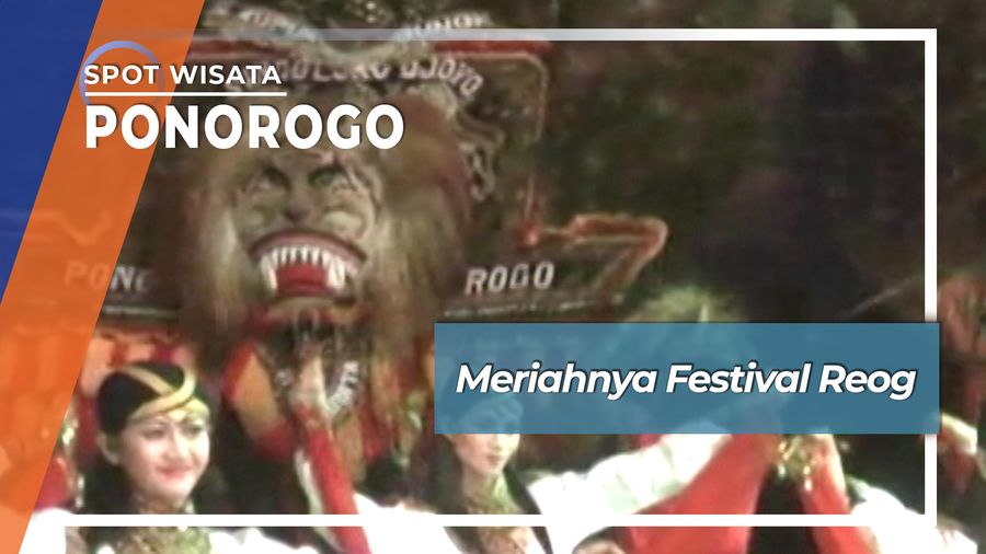 Meriahnya Festival Reog, Ponorogo