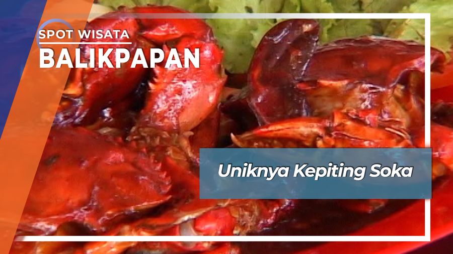 Nikmatnya Kepiting Soka Balikpapan